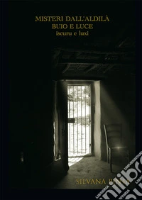 Misteri dell'aldilà. Misterius de s'ateru mundu libro