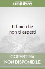 Il buio che non ti aspetti
