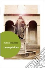 La Megale idea libro