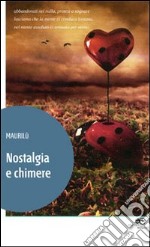 Nostalgia e chimere libro