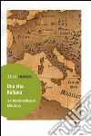Una vita italiana. Ezio Marabini-Regnoli. 1861-1915 libro