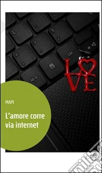 L'amore corre via internet