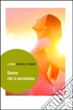 Donne che si raccontano libro