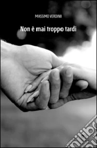 Non è mai troppo tardi