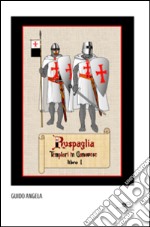 Ruspaglia. Templari in Canavese- Libro I libro