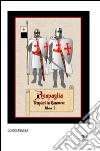 Ruspaglia. Templari in Canavese- Libro I libro