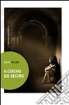 Il cerchio del destino libro di Vallino Laura