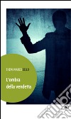 L'ombra della vendetta libro