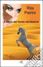 Il sibilo del vento nel deserto