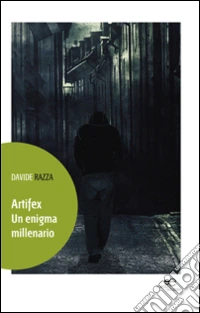 Artifex. Un enigma millenario