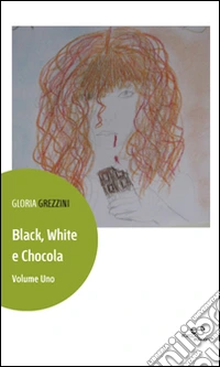 Black, white e chocola
