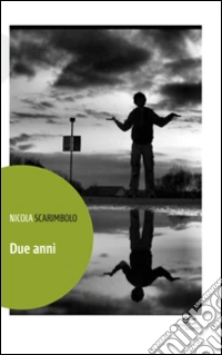 Due anni. Racconti e affanni libro