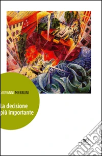 La decisione più importante