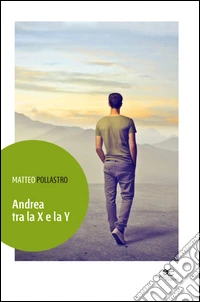 Andrea tra la X e la Y