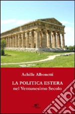 La politica estera nel ventunesimo secolo libro