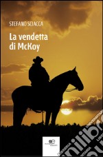 La vendetta di McKoy libro