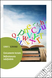 Cinicamente testato. Definizionario indefinibile libro