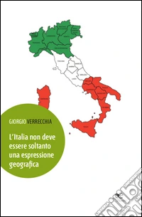 L'Italia non deve essere soltanto una espressione geografica libro