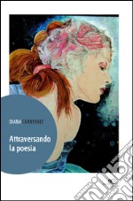 Attraversando la poesia