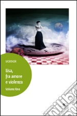 Lisa, fra amore e violenza libro