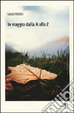 In viaggio dalla A alla Z libro