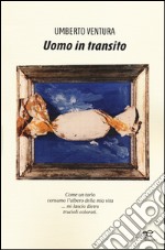 Uomo in transito libro