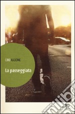 La passeggiata libro