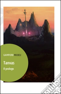Tanvas. Il prologo