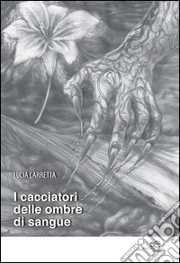 I cacciatori delle ombre di sangue libro
