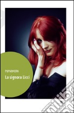 La signora Licci libro