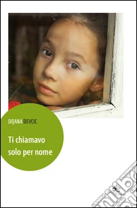 Ti chiamavo solo per nome libro