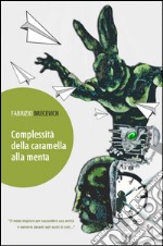 Complessità della caramella alla menta libro