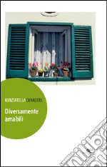 Diversamente amabili libro