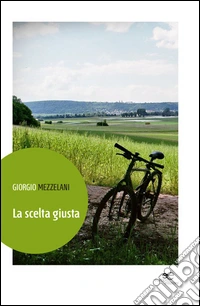 La scelta giusta libro