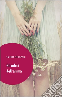 Gli odori dell'anima libro