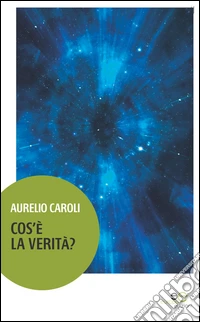 Cos'è la verità?