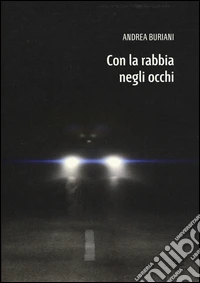 Con la rabbia negli occhi libro
