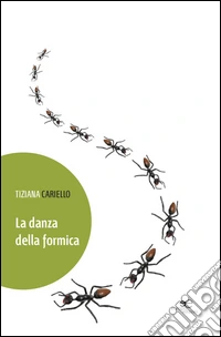 La danza della formica libro