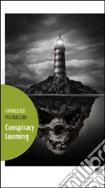 Conspiracy looming libro