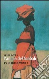 L'anima del baobab. Una cronaca del XXI secolo libro di Rampolla Vincenzo