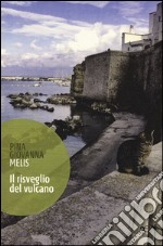 Il risveglio del vulcano libro