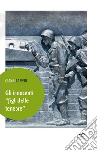 Gli innocenti «figli delle tenebre»