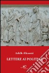 Lettere ai politici libro