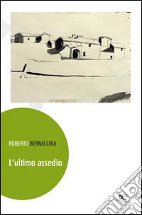 L'ultimo assedio