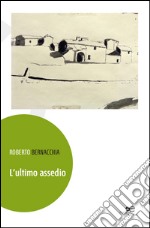 L'ultimo assedio libro