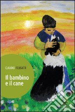 Il bambino e il cane