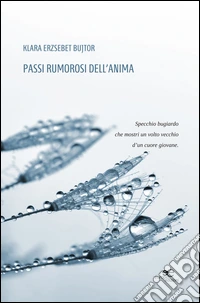 Passi rumorosi dell'anima libro