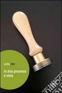 In mia presenza e vista libro