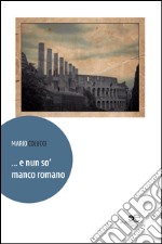 ... E nun so' manco romano libro