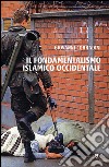 Il fondamentalismo islamico occidentale libro